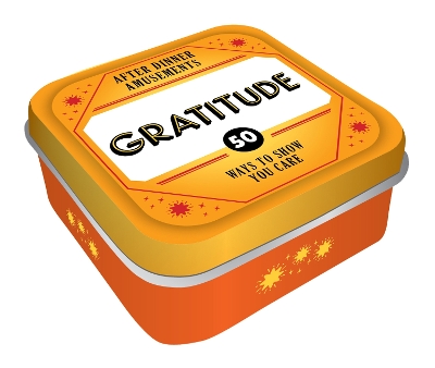 After Dinner Amusements: Gratitude: 50 Ways to Show You Care book