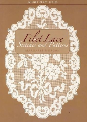Filet Lace: Stitches and Patterns book