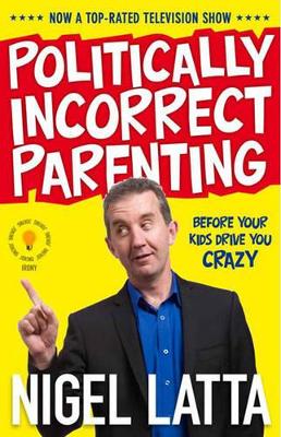 Politically Incorrect Parenting book