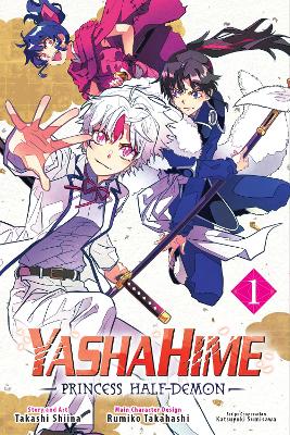 Yashahime: Princess Half-Demon, Vol. 1: Volume 1 book