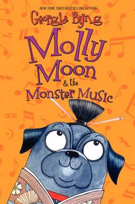 Molly Moon & the Monster Music book