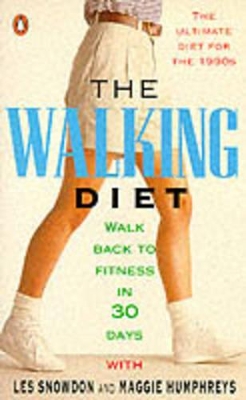 The Walking Diet: Walk Back to Fitness in Thirty Days book