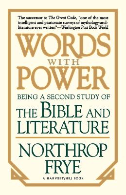 Words with Power by Northrop Frye