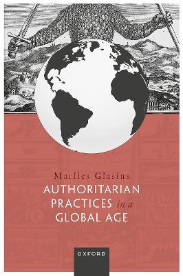 Authoritarian Practices in a Global Age book