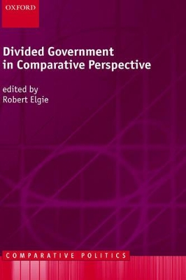 Divided Government in Comparative Perspective book