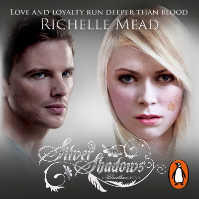 Bloodlines: Silver Shadows (book 5) by Richelle Mead