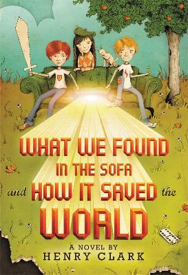 What We Found in the Sofa and How it Saved the World book