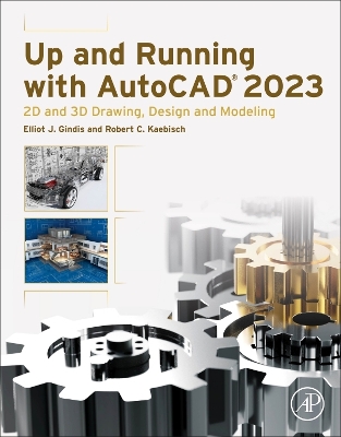 Up and Running with AutoCAD 2023: 2D and 3D Drawing, Design and Modeling book