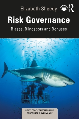 Risk Governance: Biases, Blind Spots and Bonuses book