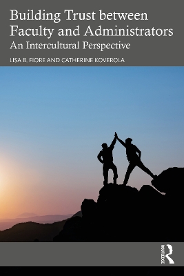 Building Trust between Faculty and Administrators: An Intercultural Perspective book