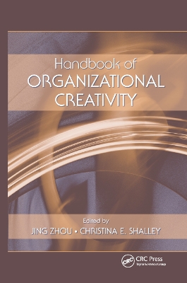 Handbook of Organizational Creativity by Jing Zhou