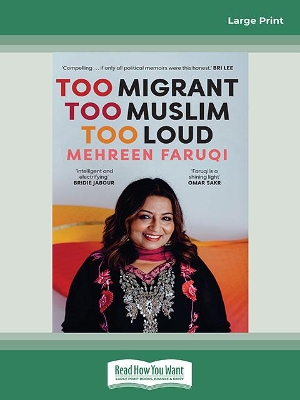 Too Migrant, Too Muslim, Too Loud: A Memoir book