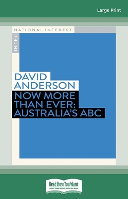 Now More than Ever: Australia's ABC by David Anderson