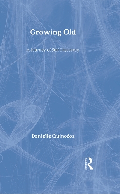 Growing Old by Danielle Quinodoz