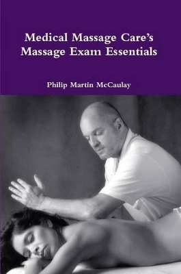 Medical Massage Care's Massage Exam Essentials book