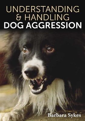 Understanding & Handling Dog Aggression book