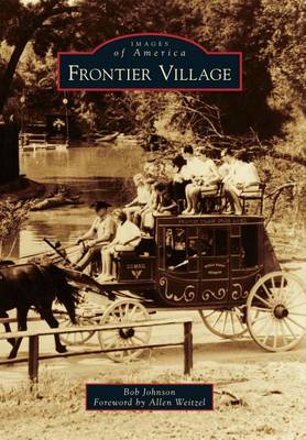 Frontier Village by Bob Johnson