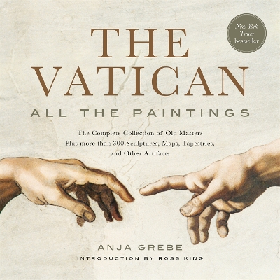 The Vatican: All The Paintings: The Complete Collection of Old Masters, Plus More than 300 Sculptures, Maps, Tapestries, and other Artifacts book