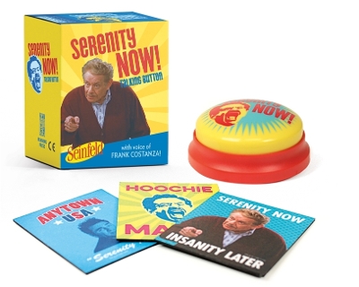 Seinfeld: Serenity Now! Talking Button: Featuring the voice of Frank Costanza! book