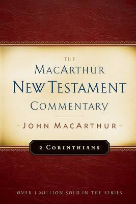 2 Corinthians Macarthur New Testament Commentary by John F. MacArthur