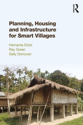Planning, Housing and Infrastructure for Smart Villages by Hemanta Doloi