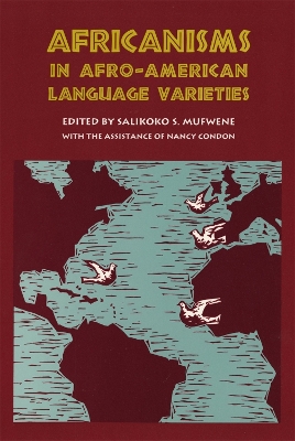 Africanisms in Afro-American Language Varieties book