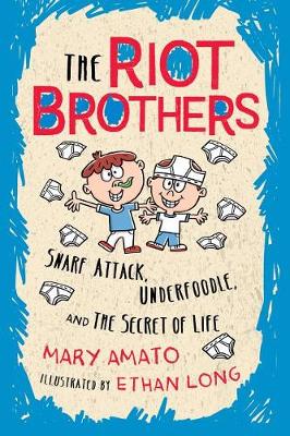 Snarf Attack, Underfoodle, and the Secret of Life by Mary Amato