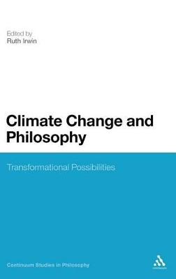 Climate Change and Philosophy by Dr Ruth Irwin