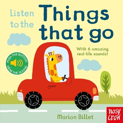 Listen to the Things That Go by Marion Billet