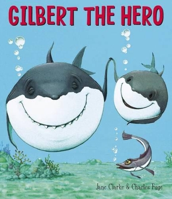 Gilbert the Hero book