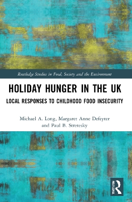 Holiday Hunger in the UK: Local Responses to Childhood Food Insecurity book