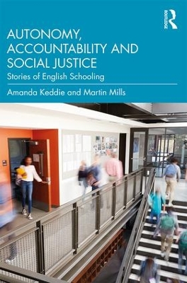 Context, Autonomy and Social Justice in English School Reforms book