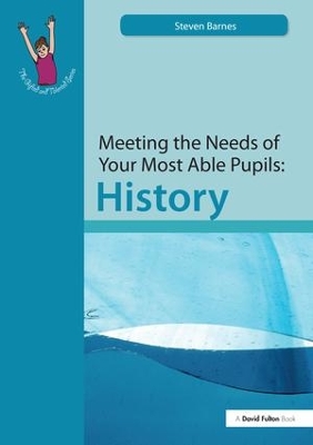 Meeting the Needs of Your Most Able Pupils: History book