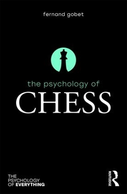 The Psychology of Chess by Fernand Gobet