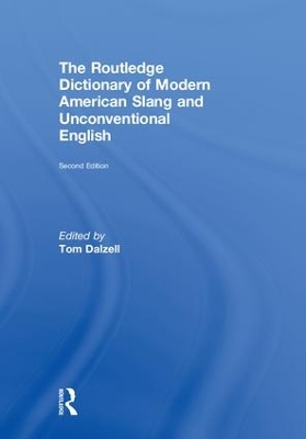 Routledge Dictionary of Modern American Slang and Unconventional English book