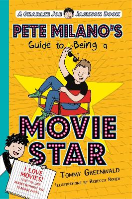 Pete Milano's Guide to Being a Movie Star book