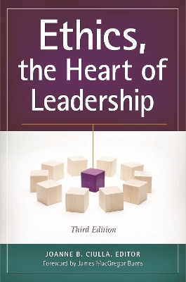 Ethics, the Heart of Leadership, 3rd Edition book