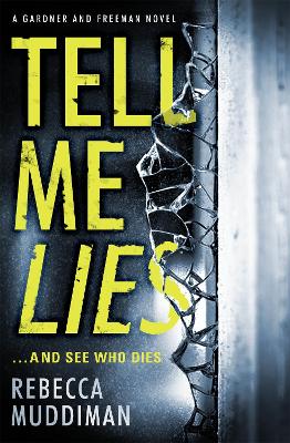 Tell Me Lies by Rebecca Muddiman
