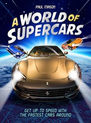 A World of Supercars by Paul Mason