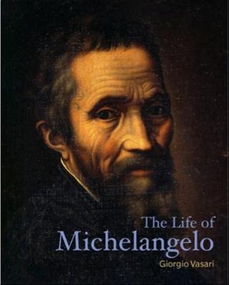 The Life of Michelangelo by Giorgio Vasari