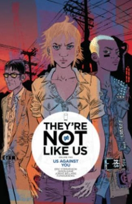 They're Not Like Us Volume 2: Us Against You book