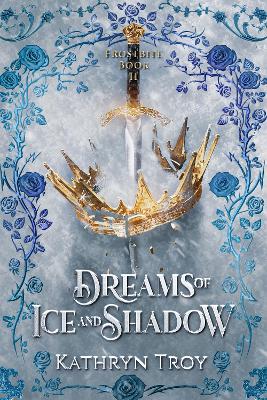 Dreams of Ice and Shadow book