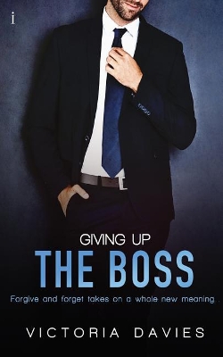 Giving Up the Boss by Victoria Davies