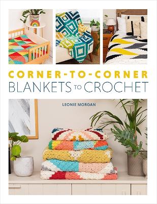 Corner-to-Corner Blankets to Crochet book