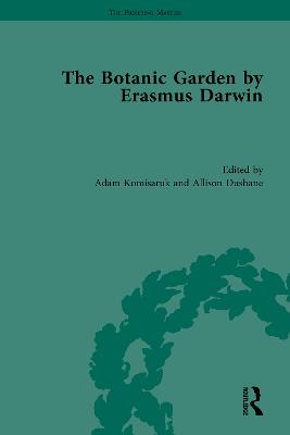 The Botanic Garden by Erasmus Darwin by Adam Komisaruk