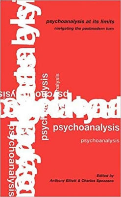 Psychoanalysis at Its Limits by Anthony Elliott