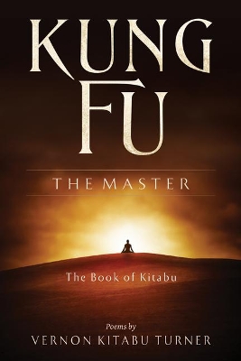 Kung Fu: the Master: The Book of Kitabu book