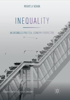 Inequality: An Entangled Political Economy Perspective book