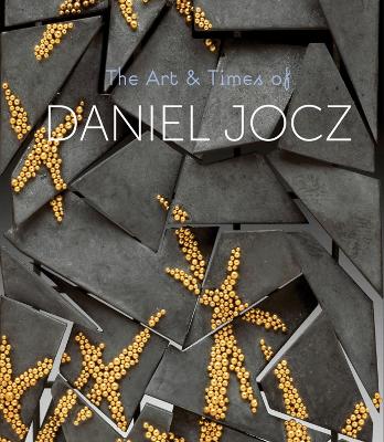 The Art & Times of Daniel Jocz book