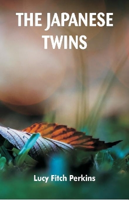 The Japanese Twins by Lucy Fitch Perkins